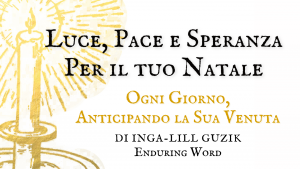 Luce Pace e Speranza Enduring Word